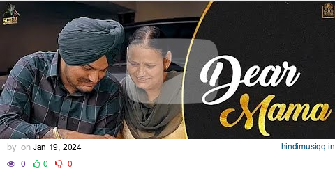 DEAR MAMA ( Full Video)  Sidhu Moose Wala |kidd |Hunky PK Films |Goldmedia|Latest Punjabi Songs 2024 pagalworld mp3 song download