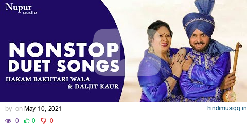 Non Stop Duet Punjabi Hit Songs | Hakam Bakhtari Wala, Daljit Kaur | Desi Beats | Priya Audio pagalworld mp3 song download