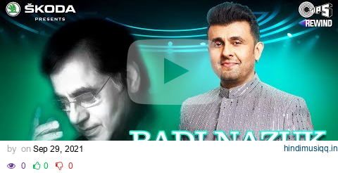 Badi Nazuk (Official Video) | Sonu Nigam |  Tips Rewind A Tribute To Jagjit Singh | Shameer Tandon pagalworld mp3 song download