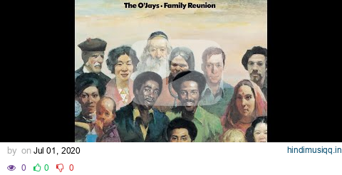 The O'Jays - Family Reunion (Official Audio) pagalworld mp3 song download