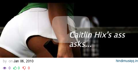 Caitlin Hix's ass asks... can YOU bounce (like a porn star)? pagalworld mp3 song download