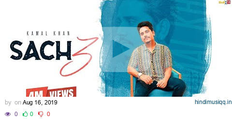 Sach 3 (Full Video) | Kamal Khan ft. Jatinder Jeetu | Songs 2019 pagalworld mp3 song download