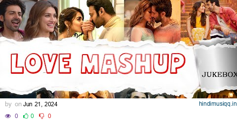 Romantic Hindi Love Mashup 2024 | Love Mashup |  Trending Love mahup  | Music World pagalworld mp3 song download