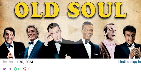 Frank Sinatra, Dean Martin, Nat King Cole, Bing Crosby🎗Oldies But Goodies 50s 60s 70s pagalworld mp3 song download