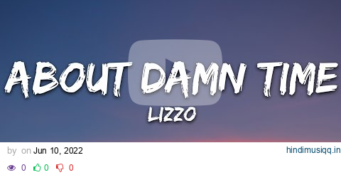 Lizzo - About Damn Time (Lyrics) pagalworld mp3 song download