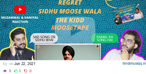 REGRET New Song 2021 - SIDHU MOOSE WALA | The Kidd | Moosetape | Muzammal & Daniyal Reaction pagalworld mp3 song download