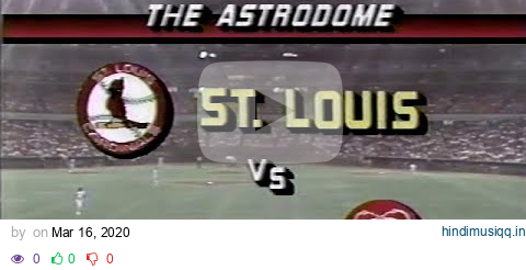 Vintage NL Baseball - St. Louis Cardinals @ Houston Astros - May 22, 1987 - Tim Conroy vs Nolan Ryan pagalworld mp3 song download