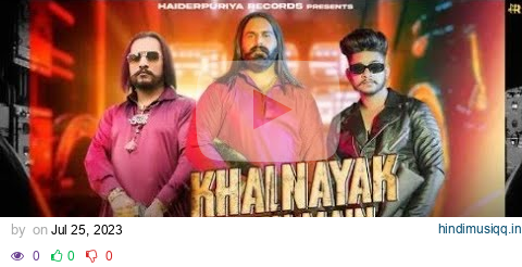 Khalnayak Hoon Main ( Official Video ) || Haiderpuriya || Arjun Bhai || New Haryanvi Song 2023 pagalworld mp3 song download