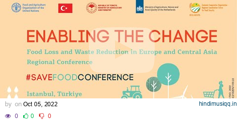 Regional Conference on Food Loss and Waste in Europe and Central Asia “Enabling the change” (ENG) pagalworld mp3 song download