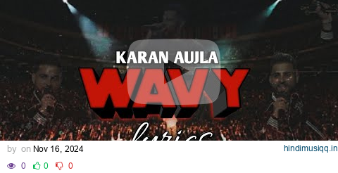 WAVY || SONG LYRICS || (ENGLISH SUBTITLES) || KARAN AUJLA || Wavy song lyrics karan aujla || pagalworld mp3 song download