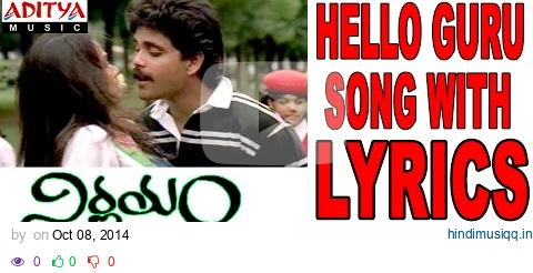 Hello Guru Song With Lyrics - Nirnayam Songs - Nagarjuna, Amala, Ilayaraja -Aditya Music Telugu pagalworld mp3 song download