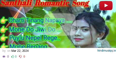 Romantic Love Song`s Santhali || Nonstop Songs Audio Jokebox santhali Love songs pagalworld mp3 song download