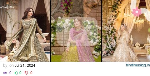 Latest walima dresses 2024 | Bridal dress designs | Trendy shadi dresses BY GTM STYLES pagalworld mp3 song download