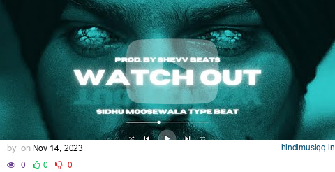 [SOLD] SIDHU MOOSEWALA TYPE BEAT - "WATCH OUT" pagalworld mp3 song download