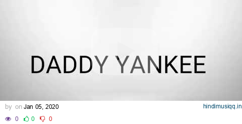 DADDY YANKEE ENGLISH LYRICS POSE pagalworld mp3 song download