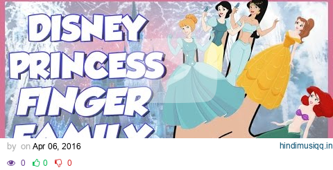 Disney Princess Finger Family Song | Daddy Finger Disney Nursery Rhymes and Kids Songs pagalworld mp3 song download