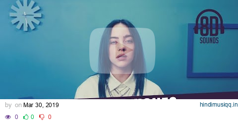 Bad Guy - Billie Eilish (8D AUDIO) pagalworld mp3 song download