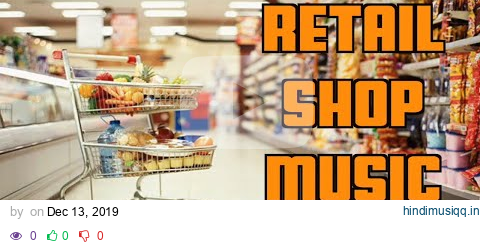 2 Hours of Shopping Background Music for Retail Stores and Cafes pagalworld mp3 song download