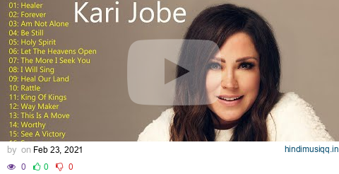 Kari Jobe - ( ALBUM Forever ) Best Playlist Of Gospel Songs 2021-go0GsmLewcw pagalworld mp3 song download