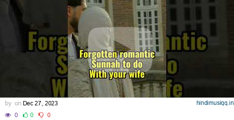 Forgotten romantic sunnah to do with your wife #beautiful #youtubeshorts pagalworld mp3 song download