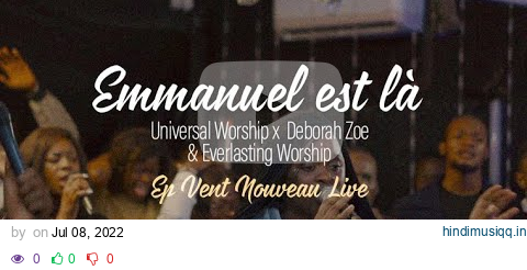 Emmanuel est là (ft Zoé Déborah)| Universal worship x Everlasting. pagalworld mp3 song download