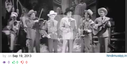 Tumbling Tumbleweeds   Sons of the Pioneers with Roy Rogers pagalworld mp3 song download