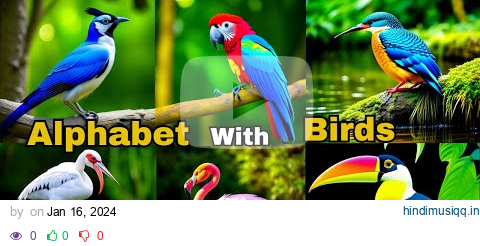 Explore Beautiful Birds with Kids A, B, C Learning. Common Birds Names for Children. #birds #abcd pagalworld mp3 song download