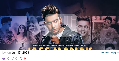 Jass Manak Mashup 2023 Naah X Pyaar Karda X Gal Sun | SK Music Official pagalworld mp3 song download