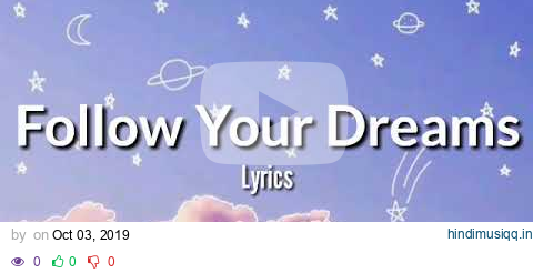 Follow Your Dreams Lyrics pagalworld mp3 song download