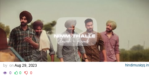 Nimm Thalle ( Slowed + Reverb ) - Jordan Sandhu pagalworld mp3 song download