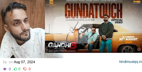 Reaction Gundatouch  | Gulab Sidhu | Gandhi 3 Yarran Da Yaar | Dev Kharoud | Avvy Sra@sagarg285 pagalworld mp3 song download