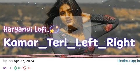 Kamar Teri Left Right Slowed❌Reverb}  Haryanvi Lofi 💫 With Bass Boosted pagalworld mp3 song download