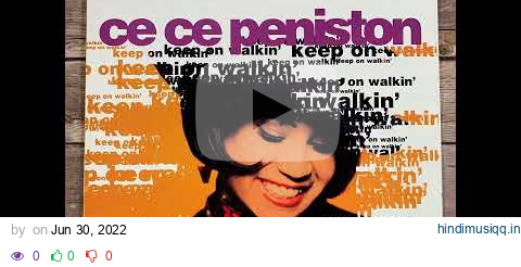 CECE PENISTON (QUIET STORM VERSION) KEEP ON WALKIN pagalworld mp3 song download