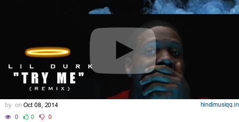 Lil Durk - Try Me (Remix) Shot By @AZaeProduction pagalworld mp3 song download