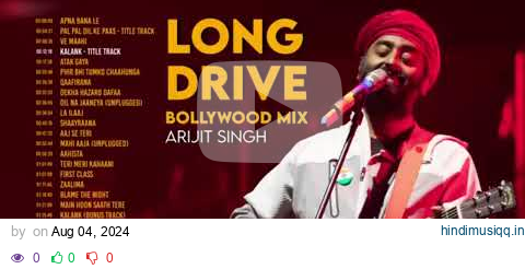 LONG DRIVE Bollywood Mix - Arijit Singh | Full Album | 2 Hour Nonstop | pagalworld mp3 song download