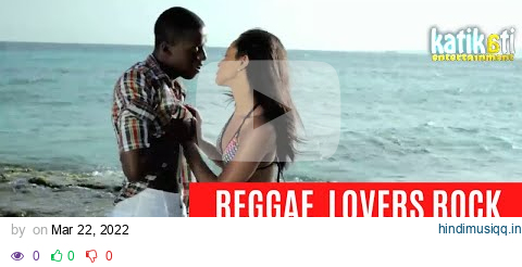 BEST OF  REGGAE LOVERS ROCK ONE DROP VIDEO MIX 2022 -DJ GABU FT ETANA,ROMAIN VIRGO CHRIS MARTIN pagalworld mp3 song download