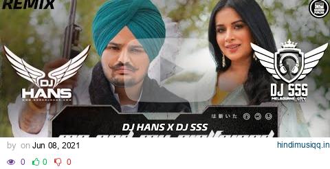 Me and My Girlfriend Remix - DJ HANS X DJ SSS | Sidhumoosewala | The Kid | Punjabi Remix Songs 2021 pagalworld mp3 song download