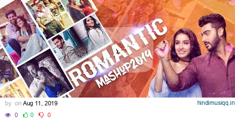 Romantic Mashup 2019 - Best Of Romantic Mashup | Dj Shadow Dhruv | Visual Galaxy pagalworld mp3 song download