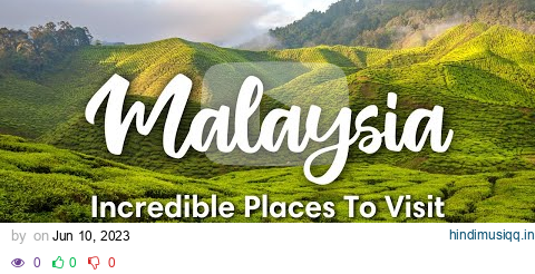 MALAYSIA TRAVEL (2023) | 10 Places You Can’t Miss on Peninsular Malaysia & Sabah pagalworld mp3 song download