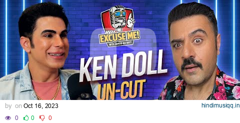 EXCUSE ME with Ahmad Ali Butt | Ft. Ken Doll | Episode 3 | Exclusive Podcast pagalworld mp3 song download