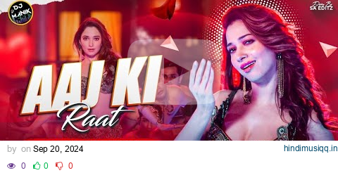 Aaj Ki Raat Remix Dj Manik 2024 | Stree 2 | Bollywood Hindi Dj Song Remix 2024 pagalworld mp3 song download