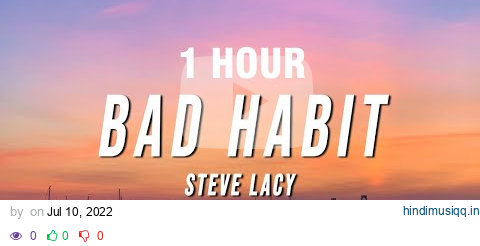 [1 HOUR] Steve Lacy - Bad Habit (Lyrics) pagalworld mp3 song download