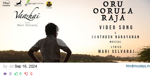 Oru Oorula Raja - Video Song | Vaazhai | Kalaiyarasan | Mari Selvaraj | Santhosh Narayanan pagalworld mp3 song download