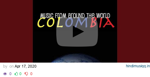 Himno Nacional de Colombia (Instrumental) pagalworld mp3 song download