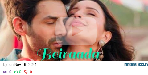 Beiraada ( Full Song Video ) - Bhool Bhulaiyaa 3 | Kartik A, Tripti D | Sachet-Parampara, Rashmi | pagalworld mp3 song download