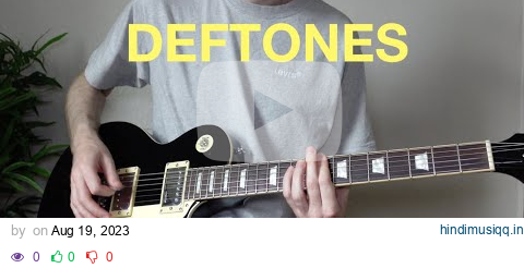 12 Deftones Riffs/Songs pagalworld mp3 song download