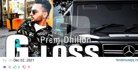 G LOSS (Official Video) Prem Dhillon | Snappy | Rubbal gtr | Latest Punjabi Songs 2021 pagalworld mp3 song download