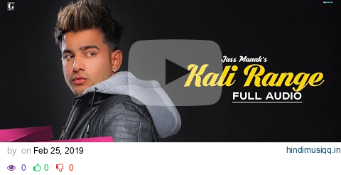 Kali Range  Jass Manak (Official Song) Intense | Punjabi Songs | GK.DIGITAL | Geet MP3 pagalworld mp3 song download