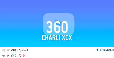 Charli xcx - 360 (Lyrics) pagalworld mp3 song download