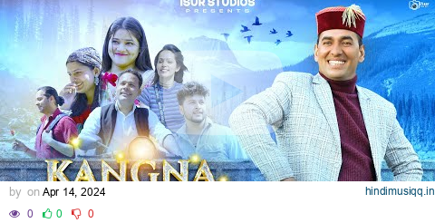 KANGNA | LATEST HIMACHALI DJ SONG 2024 | SES RAM AZAD | RAKESH DOGRA | ISUR STUDIOS pagalworld mp3 song download